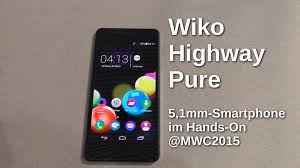 Wiko Highway Pure - das 5,1mm ...