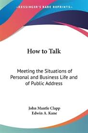 How to Talk : Meeting the Situations of P by John Mantle Clapp (2005, Trade  Paperback) for sale online