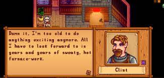 For stardew valley on the nintendo switch, a gamefaqs message board topic titled how to have clint inspect coal?. This Comment From Clint Brought Tears To My Eyes Stardewvalley
