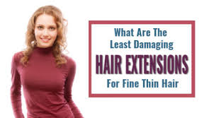 These extensions have a thin area with an integrated transparent tape. What Are The Best Extensions For Thin Hair