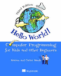A value that can be multiplied by itself to give the original number. Hello World Computer Programming For Kids 3rd Edition 161729702x 9781617297021 Dokumen Pub