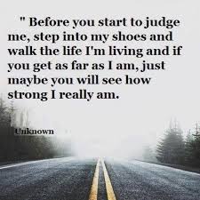 If you don't know me, don't judge me. 60 Top Judgement Quotes Sayings