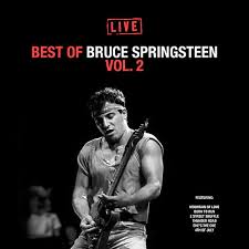 Ahead of the release of the boss's latest album, western stars in 1989, springsteen dissolved the e street band and moved to california to start anew. Best Of Bruce Springsteen Vol 2 Live Von Bruce Springsteen Napster