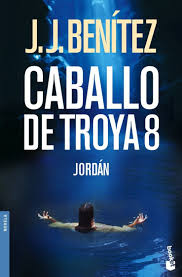 Miércoles, 23 de diciembre de 2015. Caballo De Troya Trojan Horse Jordan Biblioteca J J Benitez Spanish Edition Benitez J J 9788408075738 Amazon Com Books