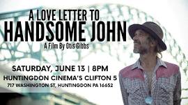 A Love Letter To Handsome John - Film Screening