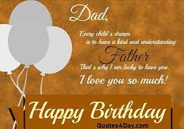 It is the right time to say those words which help. Birthday Wishes For Father Messages Quotes Quotes4day