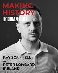 Peter Lombard, Archbishop and historian, is tasked with writing the  official history of the great Irish Chieftan Hugh O'Neill. “History has to  be made