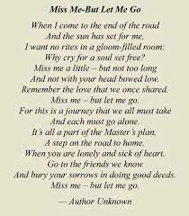 Miss Me But Let Me Go Funeral Quotes Grief Poems Funeral Poems