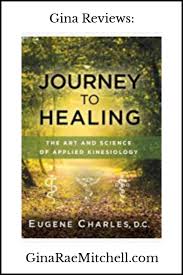 Review Journey To Healing The Art Science Of Applied Kinesiology Healing Kinesiology Energy Healing
