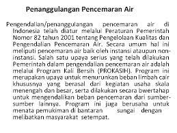 Tercemarnya air memberikan banyak dampak merugikan bagi lingkungan, kesehatan manusia, dan berbagai makhluk hidup di bumi. Mengatasi Pencemaran Alam Sekitar Ulasan