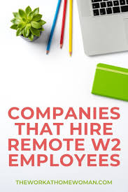 20 Work From Home Jobs That Offer W2 Employment In 2020 Work From Home Jobs Working From Home Home Jobs