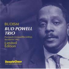 BUD POWELL Bud Powell Trio : Budism