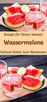 Wassermelonen Wasser Rezept Fur Infused Water Detox Wasser Detox Wasser Entgiftende Getranke Infused Water