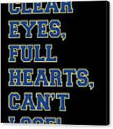 Check spelling or type a new query. Clear Eyes Full Hearts Cant Lose Digital Art By Jane Keeper