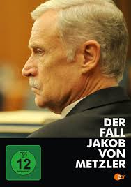 Der Fall Jakob von Metzler (TV Movie 2012)