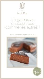 Recette Sante Gateau Chocolat Courgette A La Vapeur Recette Gateau Chocolat Recette Gateau Chocolat Courgette Gateau Chocolat Courgette