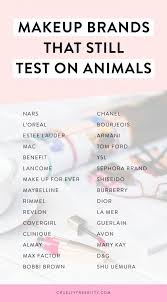 30 Makeup Brands That Still Test On Animals In 2020 Cruelty Free Kitty Cruelty Free Makeup Brands Popular Makeup Brands Makeup Brands