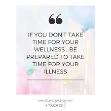 Check spelling or type a new query. If You Don T Take Time For Your Wellness Positivity Positive Quotes Positive Thinking