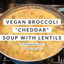 Vegan Broccoli Cheddar Soup With Lentils The Daniel Fast Nikki Baltusis Daniel Fast Recipes Daniel Fast Meal Plan Fast Soup Recipes