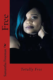 Free: Totally Free: SamFree, Williams, Cheryl R, Dantrell, Tevin:  9781977665225: Amazon.com: Books