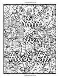 Calm the fuck down and color: Stress Relief Coloring Books