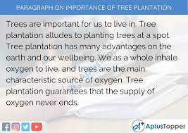 Tree plantation means planting trees more and more. Paragraph On Importance Of Tree Plantation 100 150 200 250 To 300 Words For Kids Students And Children A Plus Topper