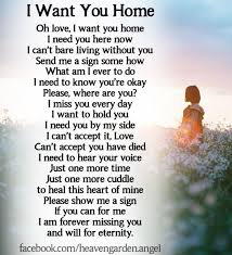 In Memory Poems I Want You Home Heavens Garden I Miss You Quotes For Him Memorial Poems Heaven Quotes