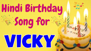 Happy Birthday Vicky Song Birthday Song For Vicky Happy Birthday Vicky Song Download Youtube