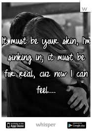 i'm sinking in; it must be for real