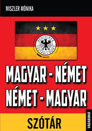 Hallgasd meg a kiejtést is. Magyar Nemet Nemet Magyar Szotar 9789632901596