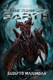 We'll be right back after the break Game Reserve Earth Shaitan Wars Book 5 Sudipto Majumdar P 1 Global Archive Voiced Books Online Free