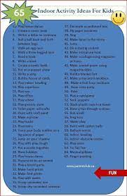 65 Indoor Activity Ideas For Kids Easy Toddler Activities Business For Kids Indoor Activities For Toddlers