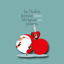 Im Duden Kommt Leben Ubrigens Vor Putzen Weihnachten Spruch Humor Zitate Witzige Spruche