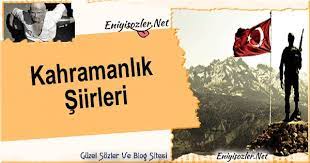 kahramanlik siirleri siir blog yaz