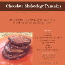 Chocolate Shakeology Pancakes Clean Delicious And So Good Food Shakeology Recipe Protein Shake Recipes