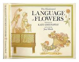 May 20, 2021 · sibylle von olfers (1881 1916) was a german children's author and illustrator. The Illuminated Language Of Flowers Jean Marsh Kate Greenaway 9780030441967 Amazon Com Books