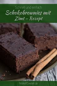 Schoko Zimt Brownies Rezept Makeitsweet De Brownies Rezept Schokoladen Brownies Schokoladenkuchen Rezept