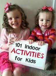 Check spelling or type a new query. 101 Fun Easy And Cheap Indoor Activities For Kids