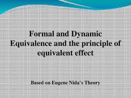 Formal And Dynamic Equivalence And The Principle Of