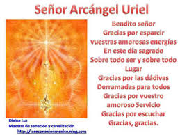Arcángel uriel, protector incondicional de san juan bautista y luz de las estrellas, protégeme de todo mal y peligro que se encuentre rondando mi entorno. Mensajes Arcangel Uriel Pagina Web De Divinaluzguiacanal