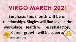 Zodiac signs characteristics 12 astrology signs dates free zodiac signs calculator, online astrology. Virgo March 2021 Monthly Horoscope Predictions Sunsigns Org
