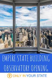 The Empire State Building Is Re Opening Its Iconic 102nd Floor Observatory Road Trip Usa Empire State Building Adventure Getaway