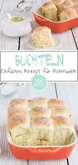 Buchteln Aus Hefeteig Rohrnudeln Backen Macht Glucklich Rezept Buchteln Hefeteig Dampfnudeln Rezept