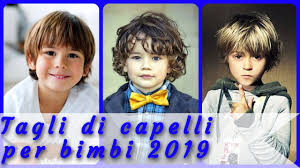 Top 20 Modelli Di Tagli Di Capelli Per Bimbi 2019 Youtube