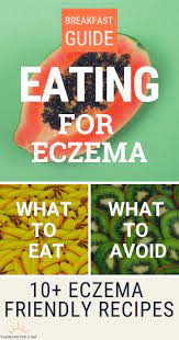 If, after the elimination period, symptoms. Eczema Friendly Recipes Healing With Eczema Diet The Worktop