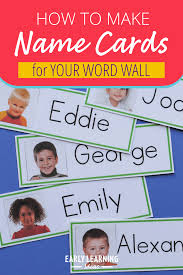Lots of card templates to customise. Name Cards Make Name Cards For Your Word Wall Early Learning Ideas