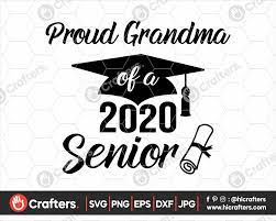 Download Proud Grandma Of A 2020 Senior Svg Png Dxf Hi Crafters