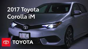 I love toyota's and will. 2017 Toyota Corolla Im 2017 Toyota Corolla Im Walkaround Features Toyota Youtube