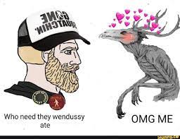 Who need they wendussy ate - iFunny