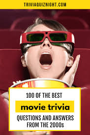 Show off your cinephile skills with these great film queries! 100 Of The Best 2000s Movie Trivia Questions And Answers